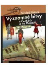 kniha Významné bitvy v Čechách a na Moravě, CPress 2007