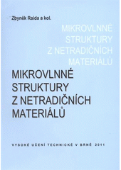 kniha Mikrovlnné struktury z netradičních materiálů, Vysoké učení technické v Brně 2011