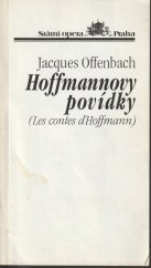 kniha Jacques Offenbach, Hoffmannovy povídky = Jacques Offenbach, Les contes d'Hoffmann : premiéra dne 25. října 1992, Státní opera Praha 1992