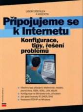 kniha Připojujeme se k Internetu konfigurace, tipy, řešení problémů, CPress 2003