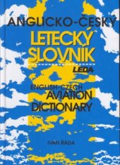 kniha Anglicko-český letecký slovník = English-Czech aviation dictionary, Leda 2001