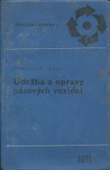 kniha Údržba a opravy pásových vozidel, SNTL 1966