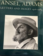 kniha Ansel Adams Letters and images 1916 - 1984, A New York Graphic Society Book 1985