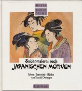 kniha Seidenmalerei nach Japanischen Motiven, Eulen Verlag 1992