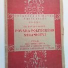 kniha Povaha politického stranictví, Vydáno péčí ministerstva školství a národní osvěty ve Stát. škol. knihoskladě 1920