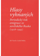 kniha Hlasy vyhnaných periodický tisk emigrace ze sovětského Ruska (1918-1945), Národní knihovna, Slovanská knihovna 2009