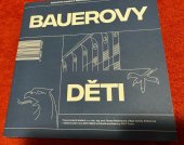 kniha Bauerovy děti Architektonický průvodce beexistující Opavou, Statutární město Opava 2022