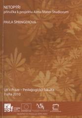 kniha Netopýři příručka k projektu Alma Mater Studiorum, UK v Praze, Pedagogická fakulta 2010