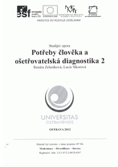 kniha Potřeby člověka a ošetřovatelská diagnostika 2 studijní opora, Ostravská univerzita 2012