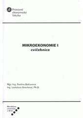 kniha Mikroekonomie I cvičebnice, Mendelova univerzita v Brně 2012