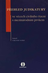 kniha Přehled judikatury ve věcech civilního řízení s mezinárodním prvkem, ASPI  2006