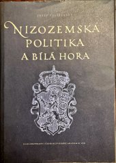 kniha Nizozemská politika a Bílá hora, Československá akademie věd 1958