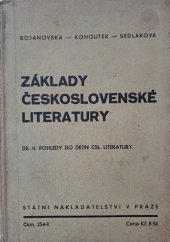 kniha Základy československé literatury. Díl II, - Pohledy do dějin čs. literatury, Státní nakladatelství 1947