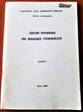 kniha Základy psychologie pro posluchače vychovatelství, Univerzita Jana Evangelisty Purkyně 1987