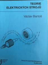 kniha Teorie elektrických strojů , Fakulta elektrotechnická, Západočeská univerzita 2009