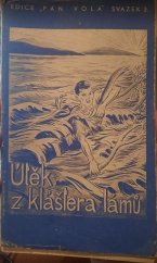 kniha Útěk z kláštera Lámů = [Die Flucht aus dem Lamakloster], Studentské misijní sdružení 1935