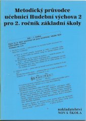 kniha Metodický průvodce učebnicí Hudební výchova 2 pro 2. ročník základní školy, Nová škola 1998