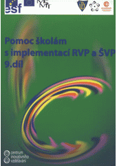 kniha Centrum inovativního vzdělávání. 9. díl, - Pomoc školám s implementací RVP a ŠVP, A & M Publishing 2007