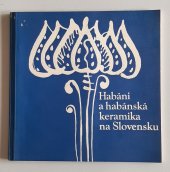 kniha Habáni a habánská keramika na Slovensku katalog výstavy, Národní muzeum 1978