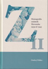 kniha Monografia známok Slovenska II. 1939-1945, Ondrej Földes 2023