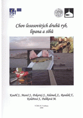 kniha Chov lososovitých druhů ryb, lipana a síhů, Jihočeská univerzita, Výzkumný ústav rybářský a hydrobiologický 2008