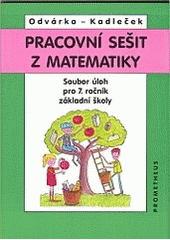 kniha Pracovní sešit z matematiky soubor úloh pro 7. ročník základní školy, Prometheus 2009