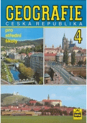 kniha Geografie 4 pro střední školy Česká republika, SPN 1999