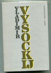 kniha Vladimír Vysockij sborník z básníkových věršů a úvah o jeho tvorbě, Lidové nakladatelství 1988