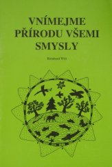 kniha Vnímejme přírodu všemi smysly, Pražské ekologické centrum 1996