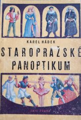 kniha Staropražské panoptikum, Česká grafická Unie 1941