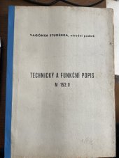 kniha TECHNICKÝ A FUNKČNÍ POPIS M 152.0, VAGÓNKA STUDÉNKA 1975