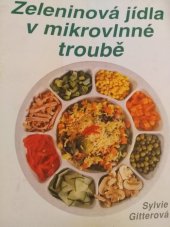 kniha Zeleninová jídla v mikrovlnné troubě, Svojtka a Vašut 1995