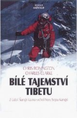 kniha Bílé tajemství Tibetu z údolí Šangri-La na vrchol hory Sepu Kangri, Brána 2000