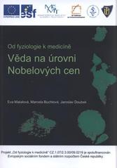 kniha Od fyziologie k medicíně věda na úrovni Nobelových cen, Veterinární a farmaceutická univerzita 2010