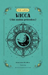 kniha Wicca Váš osobní průvodce, Dobrovský s. r. o. 2023