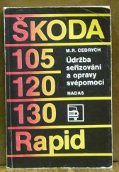 kniha Škoda 105, 120, 130, Rapid údržba, seřizování a opravy svépomocí, Nadas 1985