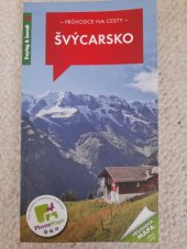 kniha Švýcarsko Průvodce na cesty, Freytag&berndt 2015