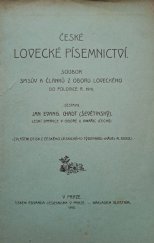 kniha České lovecké písemnictví soubor spisův a článků z oboru loveckého do polovice r. 1910, s.n. 1910