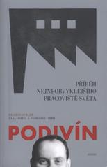 kniha Podivín příběh nejneobvyklejšího pracoviště světa, PeopleComm 2011