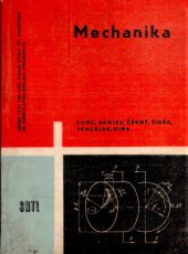 kniha Mechanika pro nižší stupeň studia při zaměstnání na průmyslových školách strojnických, SNTL 1963