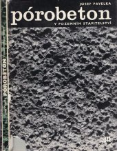 kniha Pórobeton v pozemním stavitelství Určeno [také] pro učňovské a záv. školy a stř. prům. školy stavební, SNTL 1971