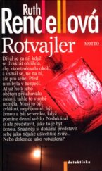 kniha Rotvajler, Motto 2005