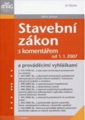 kniha Stavební zákon s komentářem a prováděcími vyhláškami od 1.1.2007, Anag 2006