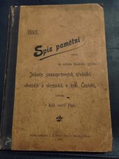 kniha Spis pamětní vydaný na oslavu desátého sjezdu Jednoty samosprávných uředníků obecních a okresních v království Českém, konaného ve dnech 15. až 18. srpna 1895 v král. městě Plzni pod záštitou slavného okresního výboru a slavné městské rady v Plzni, Jednota samosprávných úředníků obecních a okresních v král. Českém 1895