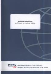 kniha Rodina a zaměstnání s ohledem na rodinný cyklus, VÚPSV 2010