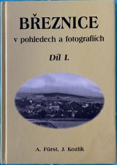 kniha Březnice do poloviny 20. století v pohledech a fotografiích I., s.n. 2005