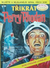 kniha Třikrát Perry Rhodan 6/96 Kosmická návnada, Skokanská flotila, Tifflorova tajná mise, Ivo Železný 1995