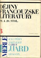 kniha Dějiny francouzské literatury 19. a 20. stol.  3 / Od 30. let do současnosti, Academia 1979