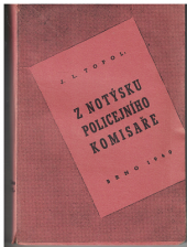 kniha Z notýsku policejního komisaře, s.n. 1940