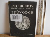 kniha Průvodce Pelhřimova, Kulturní a společenské středisko 1990